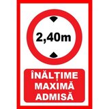 Placuta pentru inaltimea maxima admisa 2,40 metri
